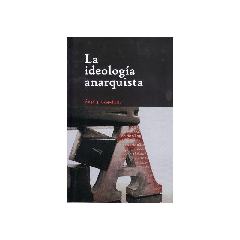 La ideología anarquista