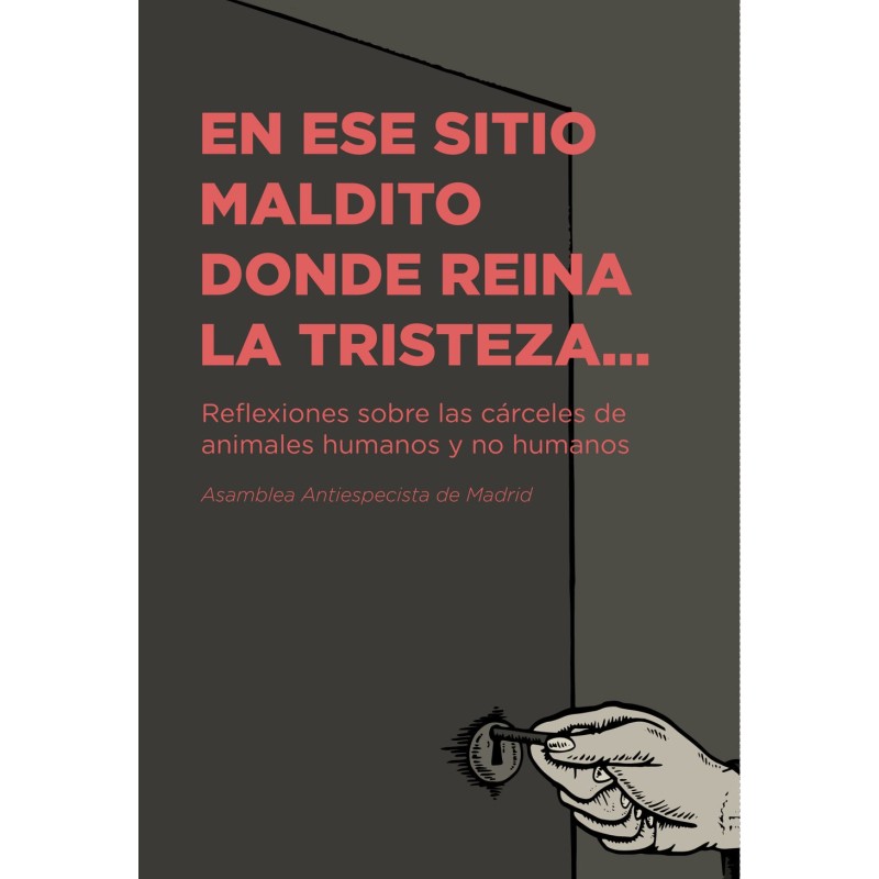 En ese sitio maldito donde reina la tristeza…