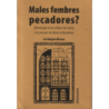 Males fembres pecadores?