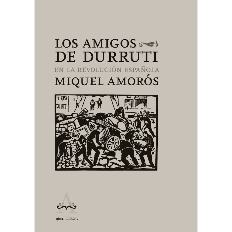 Los Amigos de Durruti en la Revolución Española