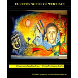 El retorno de los Weichafe