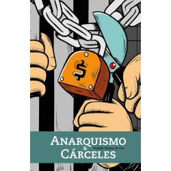 Anarquismo y cárceles