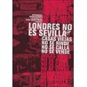 Londres no es Sevilla