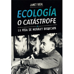 Ecología o catástrofe. La...