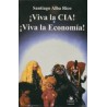 Viva la CIA Viva la Economía