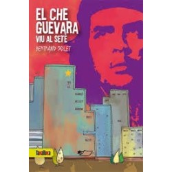 El Che Guevara viu al setè