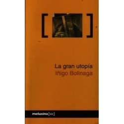 La gran utopía