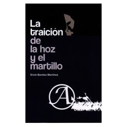 La traición de la hoz y el...