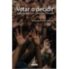 Votar o decidir