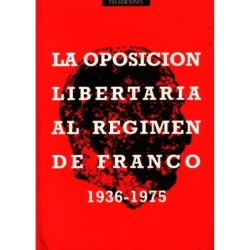 La oposición Libertaria al...