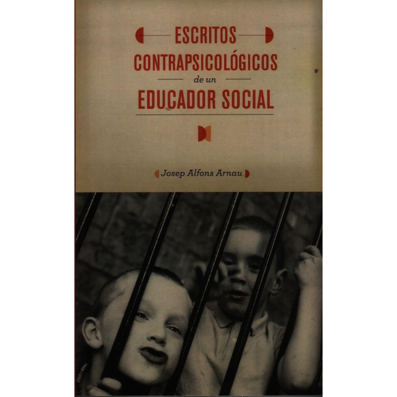 Escritos contrapsicológicos de un educador social