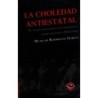 La choledad antiestatal