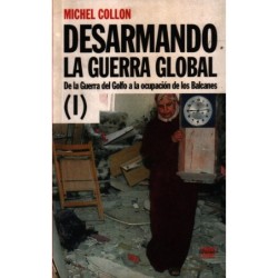 Desarmando la guerra global