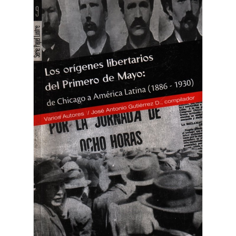 Los orígenes libertarios del Primero de Mayo