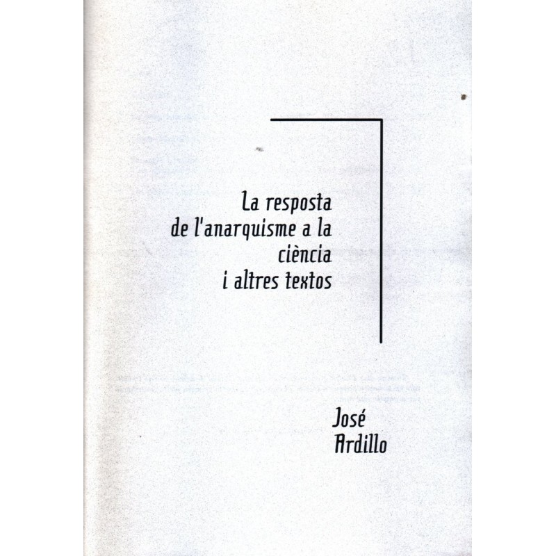 La resposta de l'anarquisme a la ciéncia i altres textos