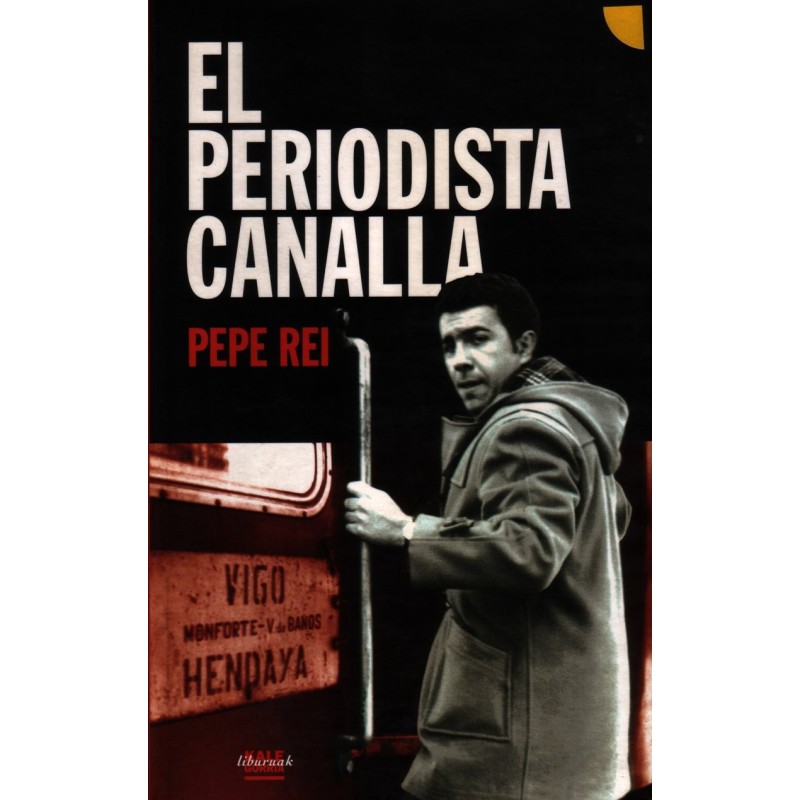 El periodista canalla